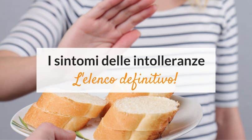 Intolleranze Alimentari: Sintomi, Tipologie E Cure | Nonnapaperina